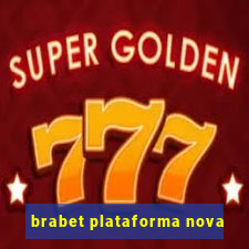 brabet plataforma nova